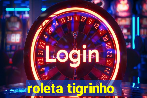 roleta tigrinho